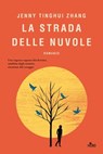 La strada delle nuvole - Jenny Tinghui Zhang - 9788842934950