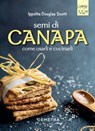 Semi di canapa - Ippolita Douglas Scotti - 9788844056858