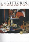 Il garofano rosso - Elio Vittorini - 9788845296567