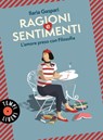 Ragioni e sentimenti - Ilaria Gaspari - 9788845400391