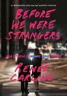 Before We Were Strangers - Renée Carlino - 9788845413889