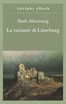 La variante di Lüneburg - Paolo Maurensig - 9788845971051