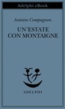 Un’estate con Montaigne - Antoine Compagnon - 9788845974786