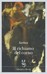 Il richiamo del corno - Sarban - 9788845976636