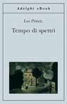 Tempo di spettri - Leo Perutz - 9788845977374