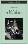 La Neve di san Pietro - Leo Perutz - 9788845978449