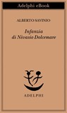Infanzia di Nivasio Dolcemare - Alberto Savinio - 9788845981043