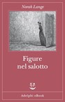 Figure nel salotto - Norah Lange - 9788845982859