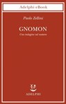 Gnomon - Paolo Zellini - 9788845984181