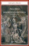 Discreto e continuo - Paolo Zellini - 9788845985621