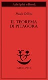 Il Teorema di Pitagora - Paolo Zellini - 9788845986895