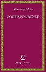 Corrispondenze - Mario Bortolotto - 9788845987519