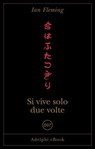 Si vive solo due volte - Ian Fleming - 9788845988592