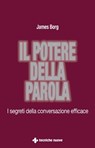 Il potere della parola - James Borg - 9788848133272