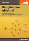 Raggiungere obiettivi - Sergio Casella - 9788848144209