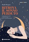 Ritrova il sonno perduto - Marilù Mengoni - 9788848147484