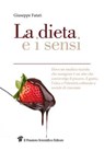 La dieta e i sensi - Giuseppe Fatati - 9788849003710
