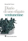 Diario di uno sfigato ventunenne - Jacopo Juri Grasso - 9788849005226