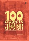 100 objects of italian design La Triennale di Milano - AA. VV. - 9788849247060
