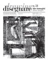 Disegnare idee immagini n° 51 / 2015 - Maria Linda Falcidieno ; Mario Centofanti ; Leonardo Baglioni ; Gábor Üveges ; Emanuela Chiavoni ; Fernando Zaparaín ; Alessandro Viscogliosi ; Massimo Malagugini ; Leonardo Paris ; Carlo Inglese ; Laura De Carlo ; Jorge Ramos ; Maria Elisabetta Ruggiero  - 9788849296358