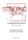 La misura del piano Vol.2 - Francesco Alberti ; Maria Angela Bedini ; Fabio Bronzini ; Paola Nicoletta Imbesi ; Giovanni Marinelli ; Giuseppe Michelangeli - 9788849298215