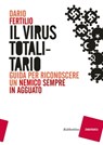 Il virus totalitario - Dario Fertilio - 9788849853162