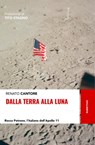 Dalla Terra alla Luna - Renato Cantore - 9788849860153