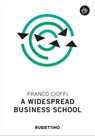 A widespread business school - Franco Cioffi - 9788849865271