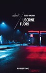Uscirne fuori - Fabio Andina - 9788849871180