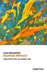Painted privacy - Luca Bolognini - 9788849881240