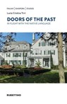 Doors of the Past - Lucia Cristina Tirri - 9788849881646