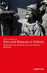 Kiev and Moscow in History - Pietro Giuseppe Frè - 9788849883473