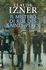 Il mistero di Rue des Saints-Perès - Claude Izner - 9788850237869