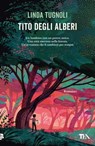 Tito degli alberi - Linda Tugnoli - 9788850267620