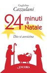 24 minuti a Natale - Guglielmo Cazzulani - 9788851413200