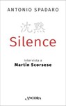 Silence - Antonio Spadaro - 9788851418878