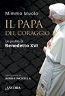 Il Papa del coraggio - Mimmo Muolo - 9788851419110