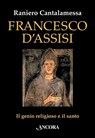 Francesco d'Assisi - Raniero Cantalamessa - 9788851420253
