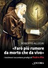 Farò più rumore da morto che da vivo - Roberto Allegri - 9788851423582
