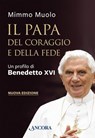Il Papa del coraggio e della fede - Mimmo Muolo - 9788851427221