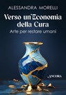 Verso un'economia della cura - Alessandra Morelli - 9788851429867
