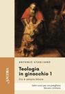 Teologia in ginocchio 1 - Antonio Staglianò - 9788851430108