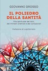 Il poliedro della santità - Giovanni Grosso - 9788851430412