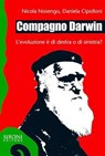 Compagno Darwin. L'evoluzione è di destra o di sinistra? - Nicola Nosengo - 9788851801854