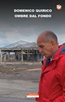 Ombre dal fondo - Domenico Quirico - 9788854515161