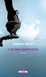 L'ultima intervista - Eshkol Nevo - 9788854520127