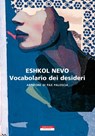 Vocabolario dei desideri - Eshkol Nevo - 9788854520974