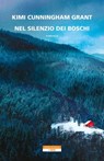 Nel silenzio dei boschi - Kimi Cunningham Grant - 9788854527027