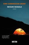 Nessun segnale - Kimi Cunningham Grant - 9788854530881