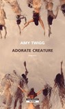 Adorate creature - Amy Twigg - 9788854532946